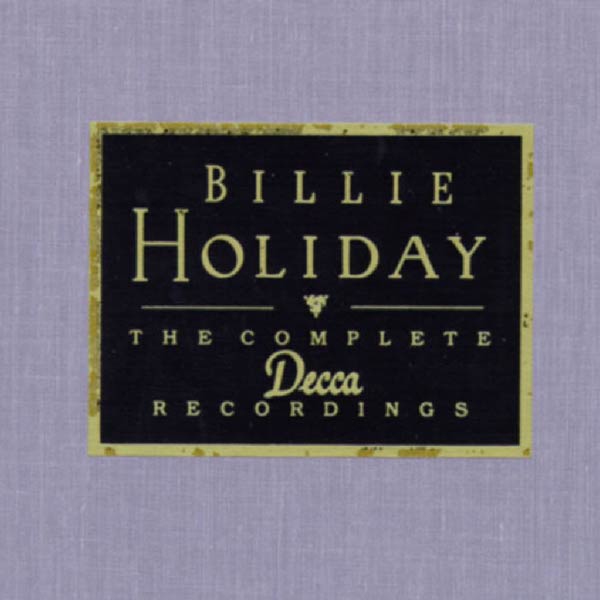 Billie Holiday – The Complete Decca Recordings” wins a Grammy Award for Best Historical Album
